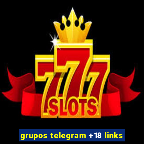grupos telegram +18 links